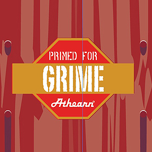 Primed for Grime